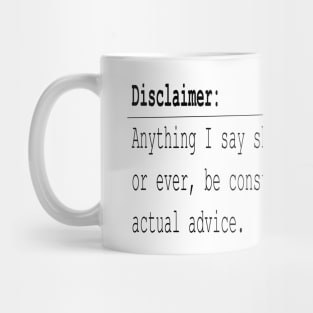 Disclaimer Mug